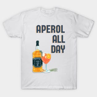 Aperol all day funny cocktail quote T-Shirt